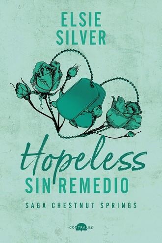 HOPELESS: SIN REMEDIO CHESTNUT SPRINGS 5 | 9791387810245 | SILVER, ELSIE
