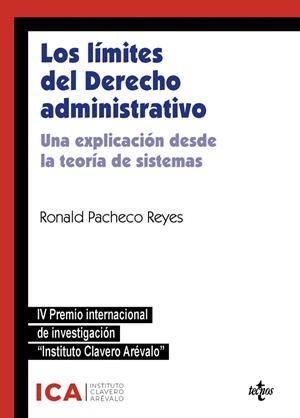 LOS LÍMITES DEL DERECHO ADMINISTRATIVO. UNA EXPLICACIÓN DESDE LA TEORÍA DE SISTEMAS | 9788430994021 | PACHECO REYES, RONALD