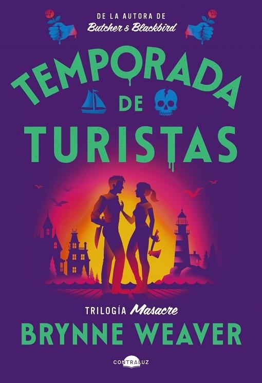 TEMPORADA DE TURISTAS. TRILOGÍA MASACRE 1 | 9791387810313 | WEAVER, BRYNNE