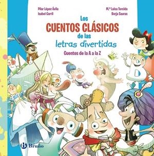 LOS CUENTOS CLÁSICOS DE LAS LETRAS DIVERTIDAS. CUENTOS DE LA A A LA Z (LLETRA LLIGADA) | 9788469645574 | LÓPEZ ÁVILA, PILAR/CARRIL MARTÍNEZ, ISABEL