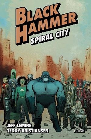 BLACK HAMMER 9. SPIRAL CITY | 9788410332805 | LEMIRE,JEFF / KRISTIANSEN,TEDDY