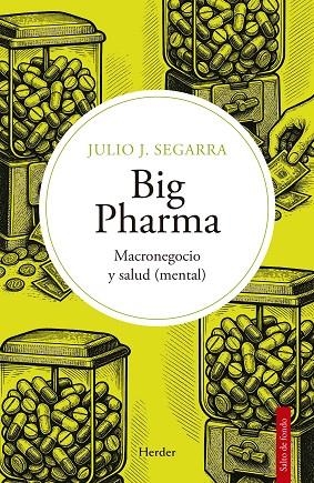 BIG PHARMA. MACRONEGOCIO Y SALUD MENTAL | 9788425452543 | SEGARRA VALLS, JULIO JOSÉ