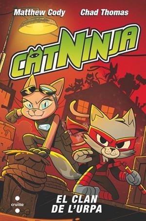 CATNINJA 5. EL CLAN DE L'URPA | 9788466160360 | CODY, MATTHEW