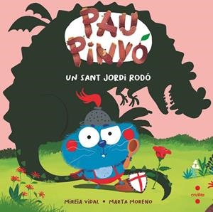 PAU PINYÓ UN SANT JORDI RODÓ | 9788466160100 | VIDAL SAENZ, MIREIA