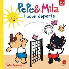 PEPE Y MILA HACEN DEPORTE | 9788410552036 | KAWAMURA, YAYO