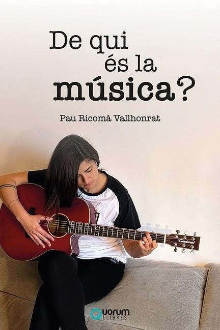 DE QUI ÉS LA MÚSICA?  A LA VENTA 25/3/2026 | 9788416342730 | RICOMÀ VALLHONRAT, PAU