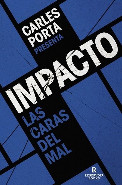 IMPACTO (IMPACTO 1) LAS CARAS DEL MAL | 9791387740665 | PORTA, CARLES