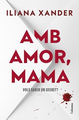 AMB AMOR, MAMA  A LA VENTA 4/3/26 | 9788466434850 | XANDER, ILIANA