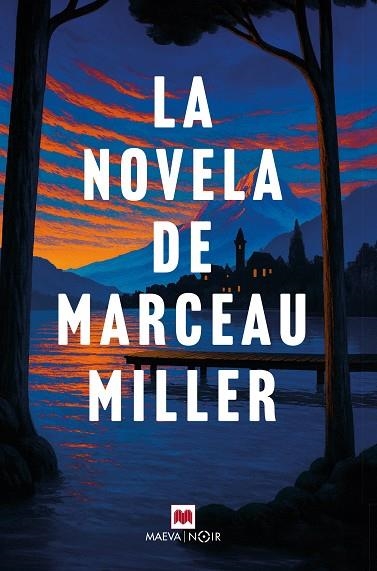 LA NOVELA DE MARCEAU MILLER  A LA VENTA 4/3/2026 | 9791387664602 | MILLER, MARCEAU