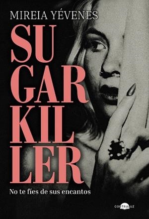 SUGARKILLER   A LA VENTA 12/3/26 | 9791387810412 | YÉVENES, MIREIA