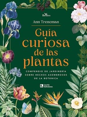 GUÍA CURIOSA DE LAS PLANTAS. COMPENDIO DE JARDINERÍA SOBRE HECHOS ASOMBROSOS DE LA BOTÁNICA | 9788418735905 | TRENEMAN, ANN