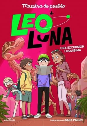 LEO LUNA 2  UNA EXCURSIÓN LOQUÍSIMA | 9791387741242 | MAESTRA DE PUEBLO