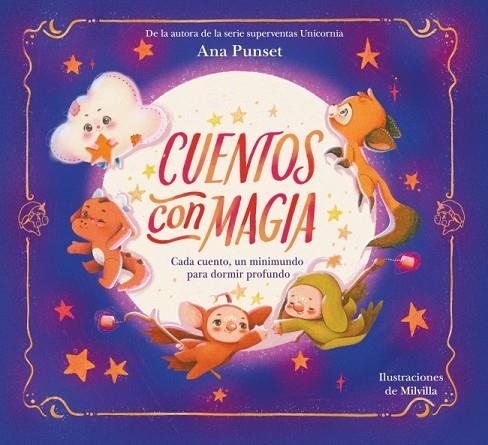 CUENTOS CON MAGIA. CADA CUENTO, UN MINIMUNDO PARA DORMIR PROFUNDO | 9788448872694 | PUNSET, ANA