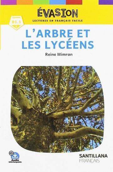 EVASION NE (5) L'ARBRE ET LES LYCEENS | 9788490493434