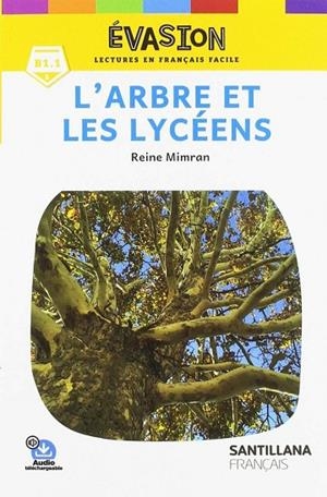 EVASION NE (5) L'ARBRE ET LES LYCEENS | 9788490493434