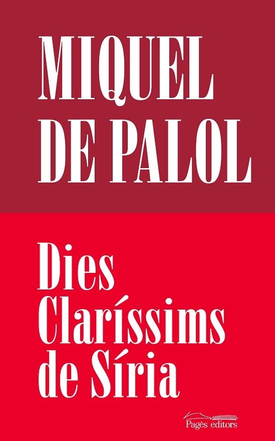 DIES CLARÍSSIMS DE SÍRIA | 9788413035062 | DE PALOL MUNTANYANA, MIQUEL