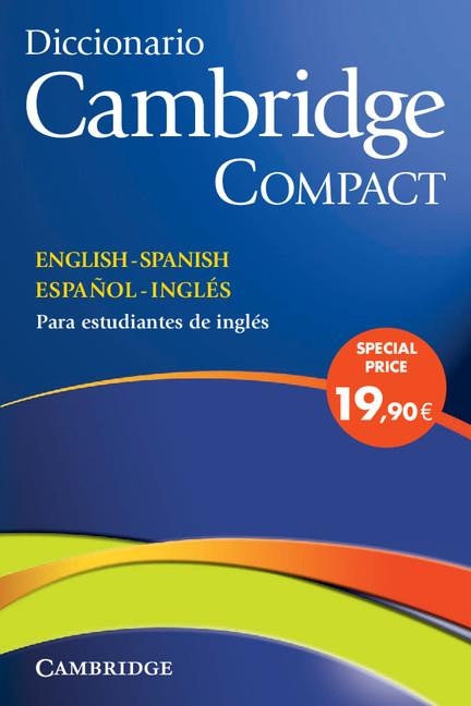 DICCIONARIO CAMBRIDGE COMPACT ENGLISH-SPANISH ESPAÑOL-INGLES | 9788483234754