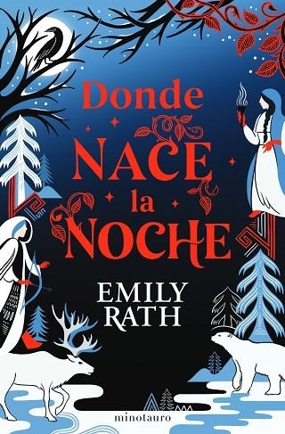 DONDE NACE LA NOCHE. TUONELA 1 (CANTOS PINTADOS) | 9788445018798 | RATH, EMILY