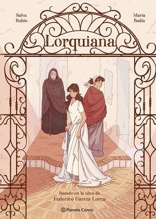 LORQUIANA (BODAS DE SANGRE, YERMA Y LA CASA DE BERNARDA ALBA EN UNA SOLA NOVELA GRAFICA) | 9791387781927 | RUBIO, SALVA/BADÍA, MARÍA