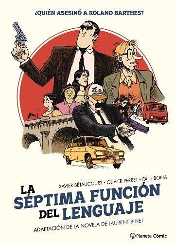 LA SÉPTIMA FUNCIÓN DEL LENGUAJE (ADAPTACION DE LA NOVELA DE LAURENT BINET) | 9791387918071 | BINET, LAURENT/BÉTANCOURT, XAVIER/PERRET, OLIVIER/BONA, PAUL