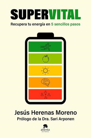 SUPERVITAL.  RECUPERA TU ENERGÍA EN 5 SENCILLOS PASOS | 9788413444871 | HERENAS MORENO, JESÚS