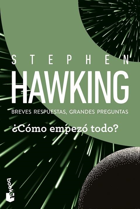 ¿CÓMO EMPEZÓ TODO? BREVES RESPUESTAS, GRANDES PREGUNTAS | 9788408315711 | HAWKING, STEPHEN