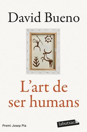 L'ART DE SER HUMANS. PREMI JOSEP PLA 2025 | 9791387802318 | BUENO TORRENS, DAVID