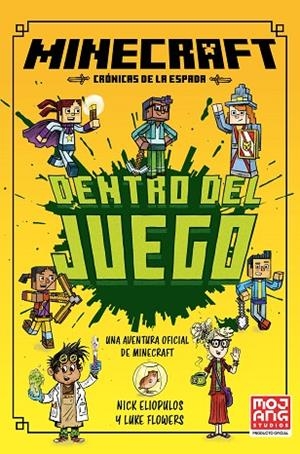MINECRAFT OFICIAL: DENTRO DEL JUEGO (CRÓNICAS DE LA ESPADA 1) | 9788410646049 | ELIOPULOS, NICK