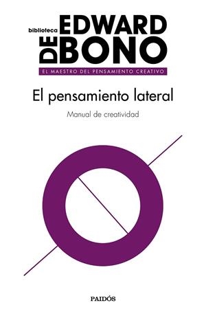 EL PENSAMIENTO LATERAL. MANUAL DE CREATIVIDAD | 9788449334092 | BONO, EDWARD DE
