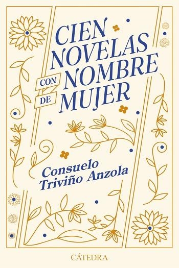 CIEN NOVELAS CON NOMBRE DE MUJER | 9788437649672 | TRIVIÑO ANZOLA, CONSUELO