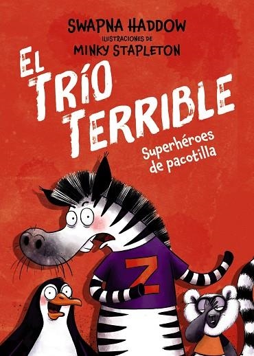 EL TRÍO TERRIBLE 1. SUPERHÉROES DE PACOTILLA | 9791388034091 | HADDOW, SWAPNA