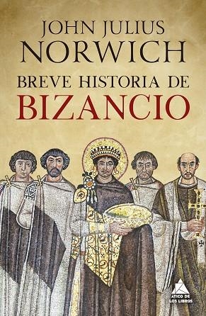 BREVE HISTORIA DE BIZANCIO | 9791387592509 | NORWICH, JOHN JULIUS