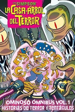 LOS SIMPSON: LA CASA-ÁRBOL DEL TERROR 1 OMINOSO ÓMNIBUS VOL. 1 HISTORIAS DE TERROR Y TENTÁCULOS | 9788419266705 | GROENING (ENTRE OTROS), MATT