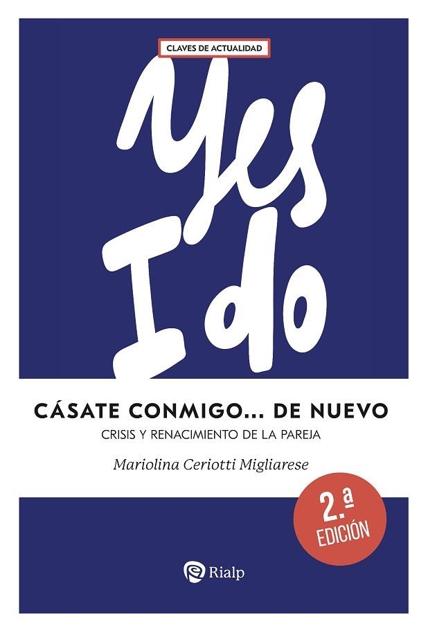 CÁSATE CONMIGO DE NUEVO. CRISIS Y RENACIMIENTO DE LA PAREJA | 9788432171468 | MIGLIARESE, MARIOLINA CERIOTTI