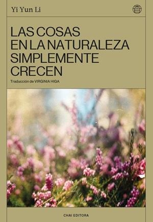 EN LA NATURALEZA LAS COSAS CRECEN | 9788412940565 | LI, YIYUN