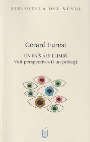 UN PAÍS ALS LLIMBS VUIT PERSPECTIVES (I UN PRÒLEG) | 9788417455583 | FUREST DALMAU, GERARD