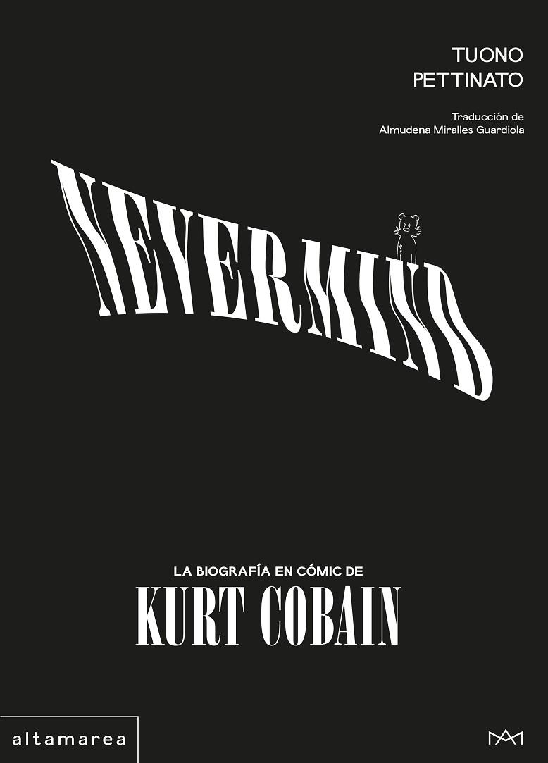NEVERMIND. LA BIOGRAFÍA EN CÓMIC DE KURT COBAIN | 9788410435582 | PETTINATO, TUONO