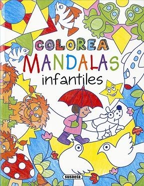 COLOREA MANDALAS INFANTILES | 9788467764819