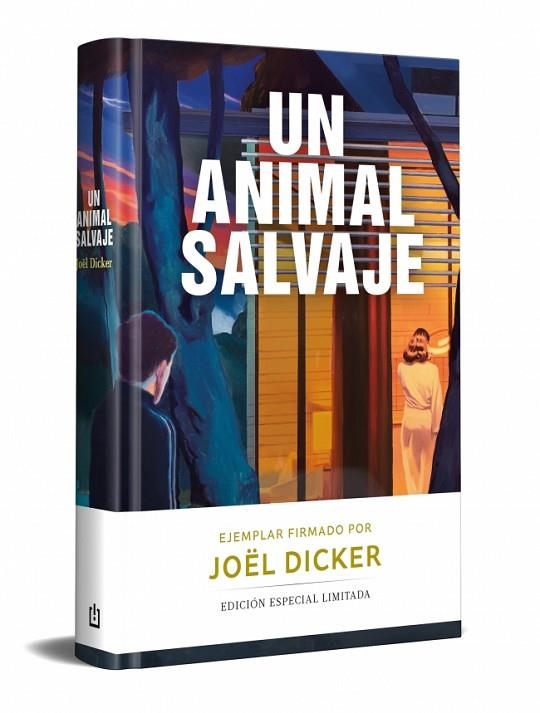 UN ANIMAL SALVAJE (EDICIÓN LIMITADA FIRMADA) | 9788466378710 | DICKER, JOËL