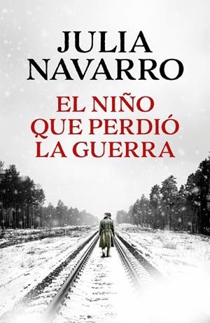 EL NIÑO QUE PERDIÓ LA GUERRA | 9788466389167 | NAVARRO, JULIA