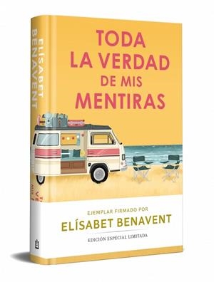 TODA LA VERDAD DE MIS MENTIRAS (EDICIÓN LIMITADA FIRMADA) | 9788466390392 | BENAVENT, ELÍSABET