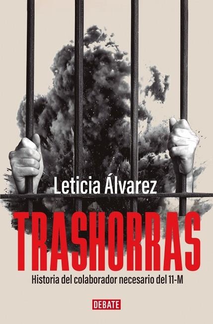 TRASHORRAS. HISTORIA DEL COLABORADOR NECESARIO DEL 11-M | 9791387600655 | ÁLVAREZ, LETICIA