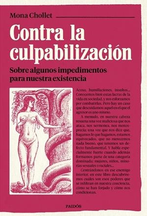 CONTRA LA CULPABILIZACIÓN. SOBRE ALGUNOS IMPEDIMENTOS PARA NUESTRA EXISTENCIA | 9788449344985 | CHOLLET, MONA