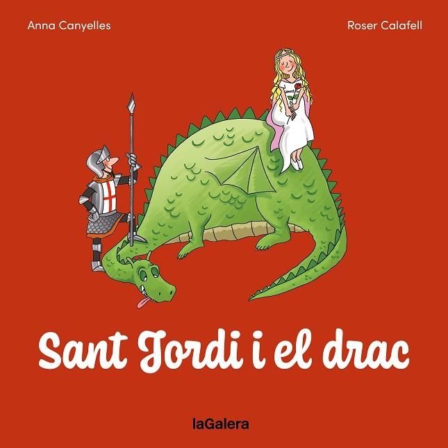 SANT JORDI I EL DRAC | 9788424676780 | CANYELLES,ANNA CALAFELL,ROSER