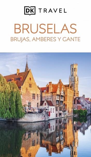 BRUSELAS. BRUJAS, AMBERES Y GANTE | 9780241794678