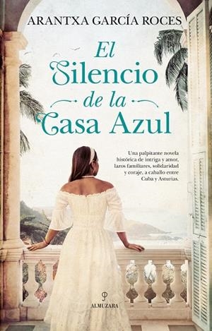 EL SILENCIO DE LA CASA AZUL | 9791370202385 | ARANTXA GARCÍA ROCES