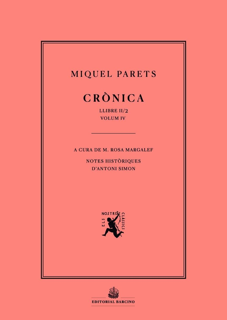 CRÒNICA DE MIQUEL PARETS LLIBRE 2N/2A PART. VOL.IV | 9788416726554 | PARETS, MIQUEL