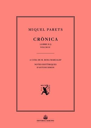 CRÒNICA DE MIQUEL PARETS LLIBRE 2N/2A PART. VOL.IV | 9788416726554 | PARETS, MIQUEL