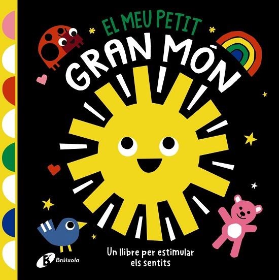 EL MEU PETIT GRAN MÓN. UN LLIBRE PER ESTIMULAR ELS SENTITS | 9788413495286 | ELIOT, HANNAH