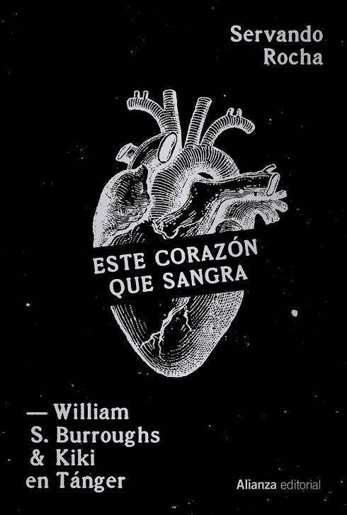 ESTE CORAZÓN QUE SANGRA WILLIAM S. BURROUGHS Y KIKI EN TÁNGER | 9791370092108 | ROCHA, SERVANDO